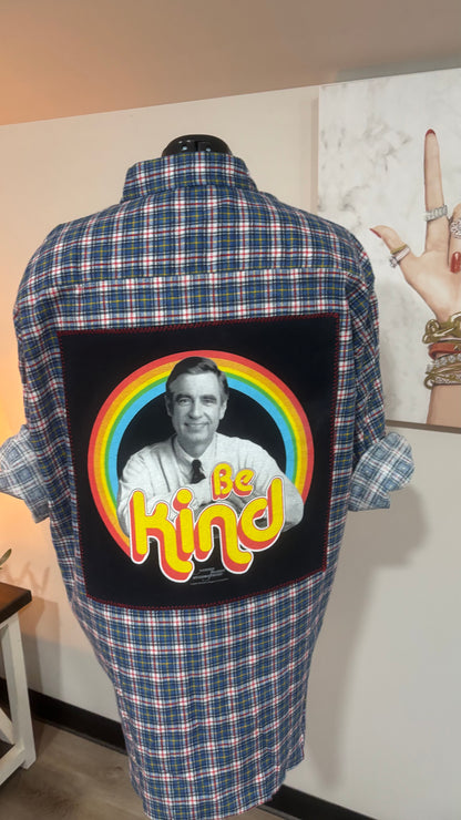 Mr Rogers Be Kind  - Refashioned Flannel