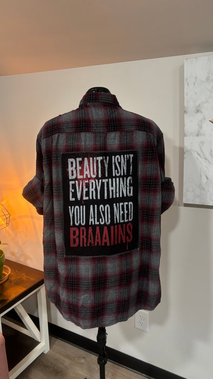 Beauty Isn’t Everything You Also Need Brains - Refashioned Flannel