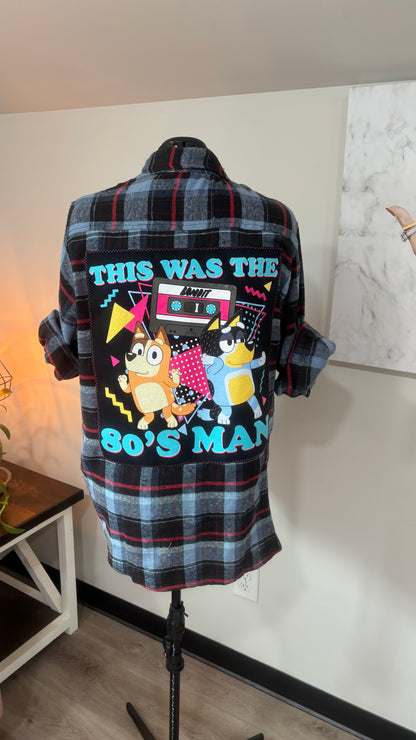 This is the 80’s Man (Bluey) - Refashioned Flannel