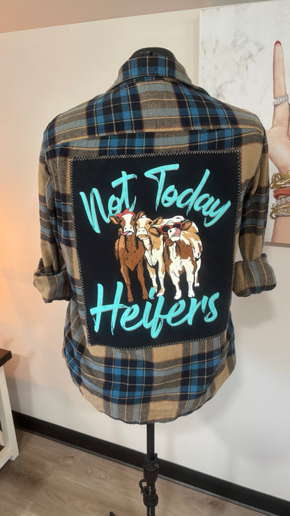 Not Today Heifers - Refashioned Flannel