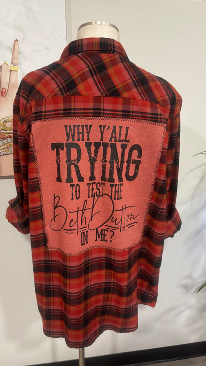 Why Y’all Trying To Test The Beth Dutton In Me - Refashioned Flannel